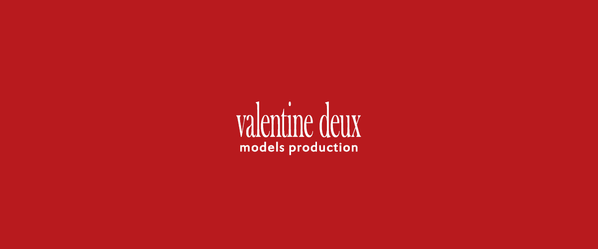 valentine deux models production